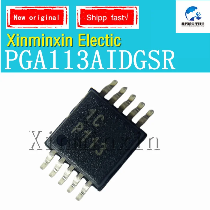 

10 шт./лот PGA113AIDGSR P113 MSOP-10 PGA113 IC чип новая оригинальная модель