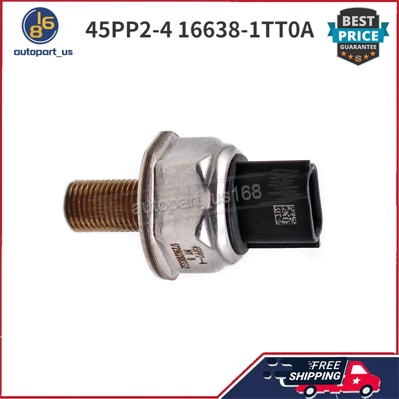 

45PP2-4 16638-1TT0A 1 шт. датчик давления топливной рейки для 2011-2017 NISSAN JUKE 2017-2018 NISSAN SENTRA 1.6L