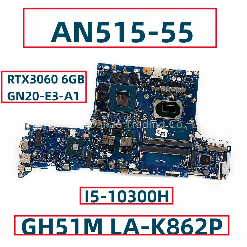 For Acer AN51555 Laptop Motherboard With I510300H CPU RTX3060 6GB GPU