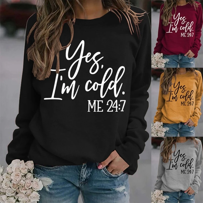 

Женский Осенний свитшот с длинным рукавом и надписью Yes Cold Me