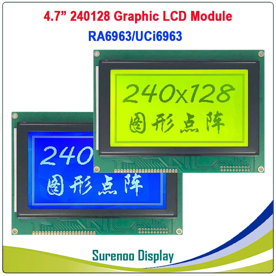 

4.7" 240128 240*128 Graphic Matrix LCD Module Display Screen build-in RA6963/UCi6963 Controller Yellow Blue with Backlight