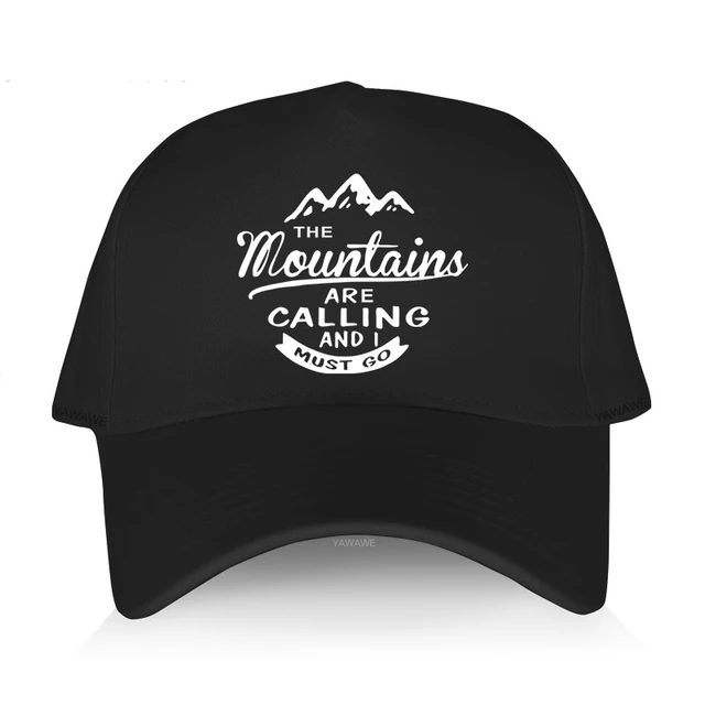 Hot sale men Baseball Caps Polyester The Mountains Are Calling And I Must  Go Hip-Hop