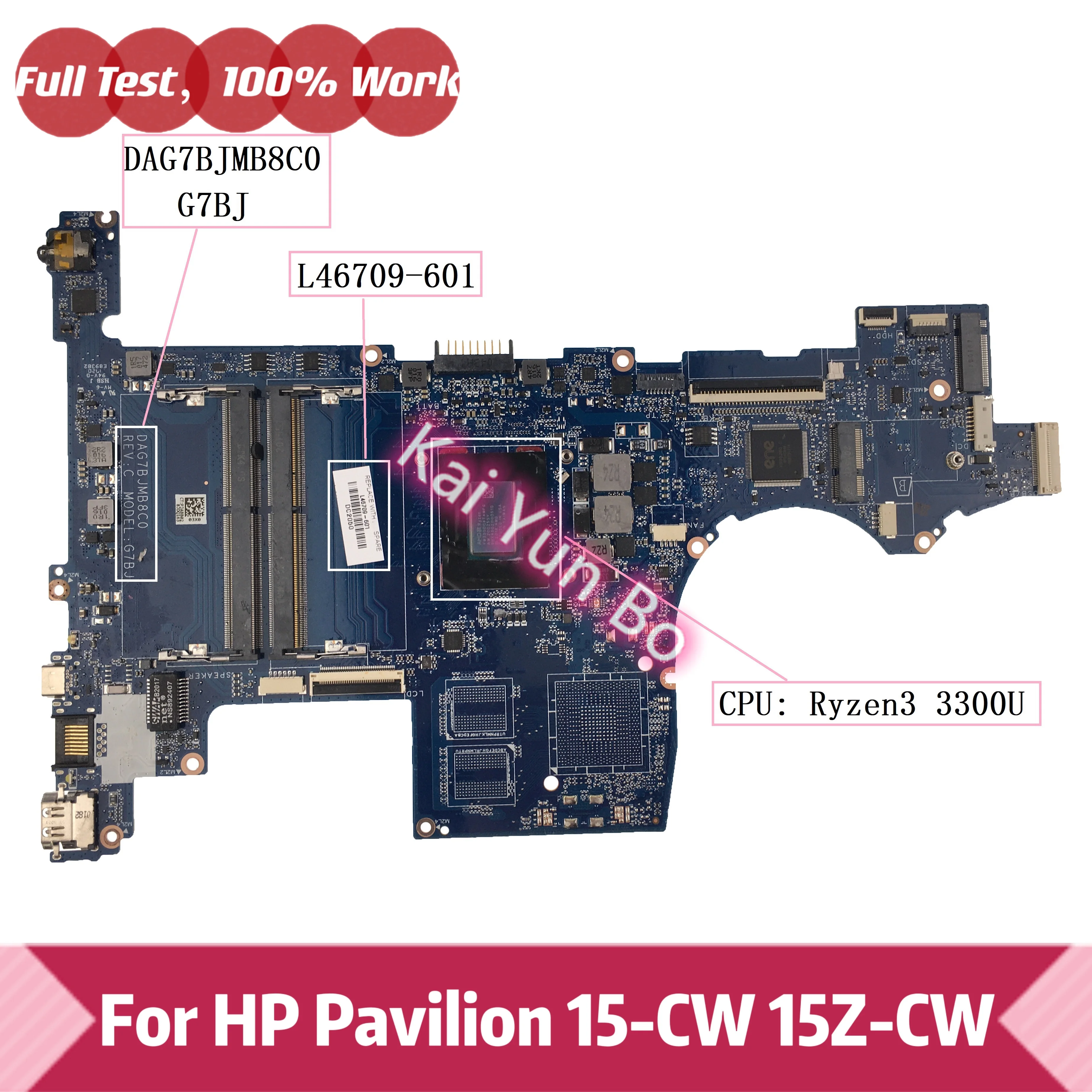 

DAG7BJMB8C0 G7BJ For HP Pavilion 15-CW 15Z-CW 15-cw1012la TPN-Q210 Laptop Motherboard L46709-601 L46709-001 with Ryzen3 3300U