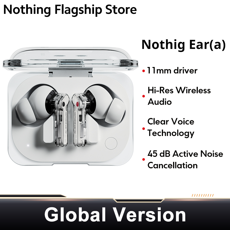 Global Version Nothing Ear (a)  Bluetooth Earphone  45dB Active Noise Cancelling ANC 11 mm driver Dynamic 42.5 Hours Listening