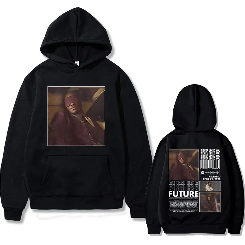 

2023 New Rapper Future I Never Liked You Graphic Hoodies Men's Fleece Sweatshirt Oversized Hoodie Hip Hop Streetwear pullover