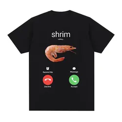 Shrim Is Calling Funny Shrimp Meme Graphic Tee - Unisex Harajuku Fashion Cotton Top - XS (Black)