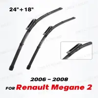 Wiper LHD Front Wiper Blades For Renault Megane 2 MK2 2006 - 2008 Windshield Windscreen Window Car Rain Brushes 24"+18" 1