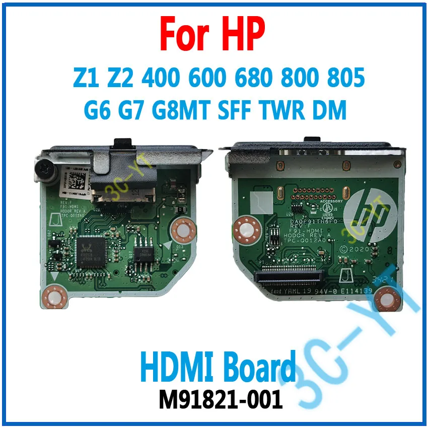 

1PCS Laptop Original HDMI Board For HP Z1 Z2 400 600 800 805 680 G6 G7 G8 MT SFF TWR DM HDMI Board Port Board M91821-001