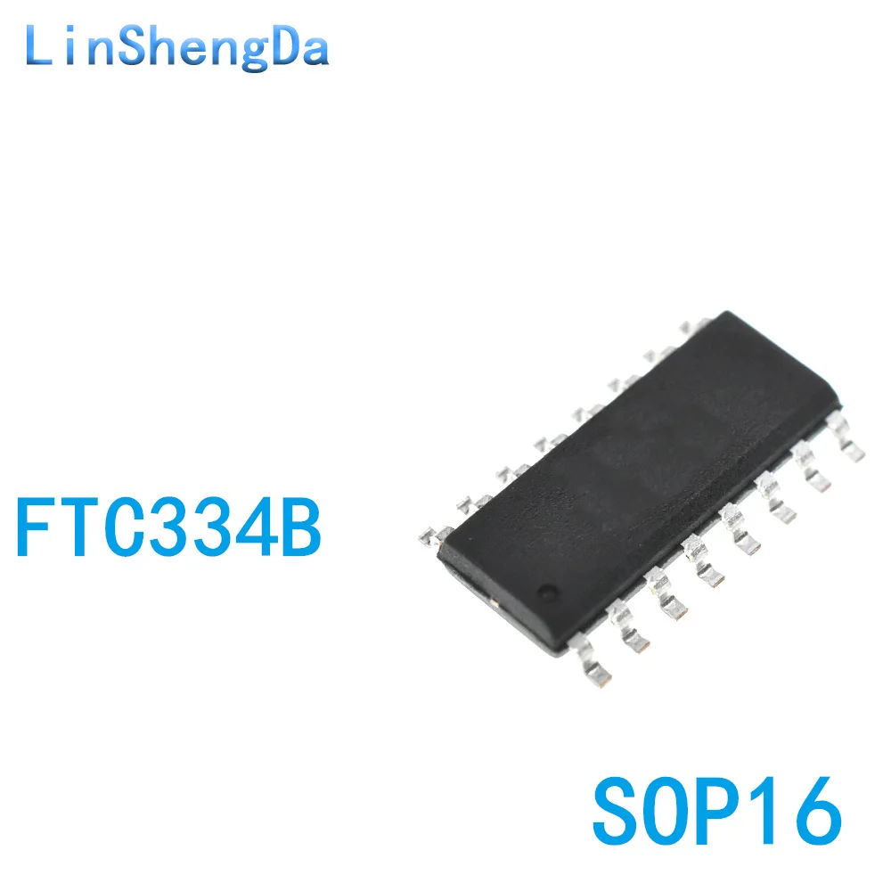 

10PCS 【 With B 】 Capacitive touch IC FTC334B key processing chip chip mounting SOP16 brand new original