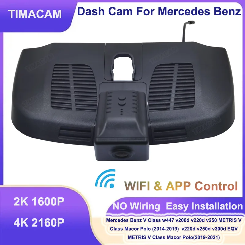 

Видеорегистратор TIMACAM 2K 4K для Mercedes Benz w447V Class Marco Polo v300d v200d v220d v250 v250d METRIS EQV 2014-2022