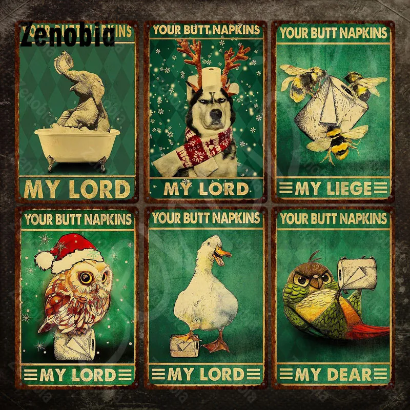 

Funny Christmas Animals Plaque Your Butt Napkins My Lord Metal Signs Vintage Tin Signs Decorative Metal Plate for Bathroom Decor