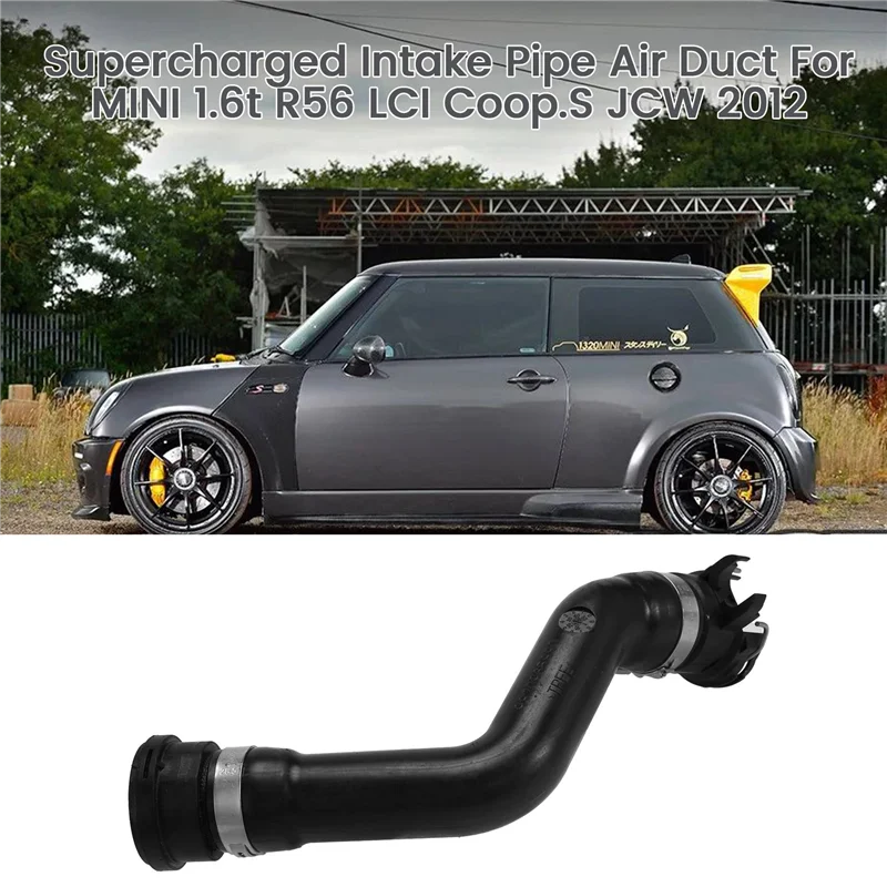 

11157607779 Car Supercharged Intake Pipe Air Duct for MINI 1.6T R56 Coop.S JCW