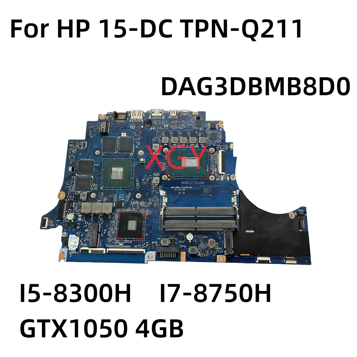 

Оригинальная материнская плата для ноутбука HP 15-DC, системная плата DAG3DBMB8D0 W/TPN-Q211 I7-8750H CPU GTX1050, 4 Гб GPU 100%, тест ОК