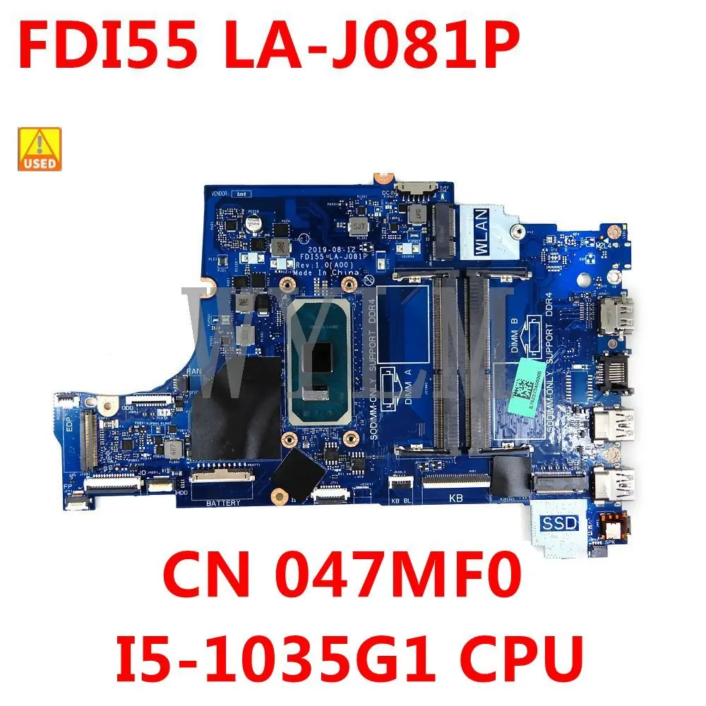 

CN 047MF0 47MF0 047MF0 FDI55 LA-J081P I5-1035G1 CPU Mainboard For Dell OEM Inspiron 5593 Laptop Motherboard Working Well Used
