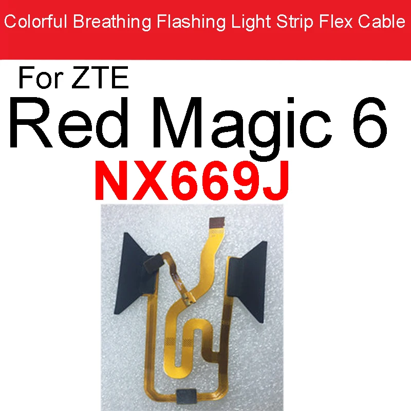 Colorful Breathing Flashing Light Strip Flex Cable For ZTE Nubia Red Magic 6Pro 6 NX669J 7 NX679J Flashing Light Ribbon Parts