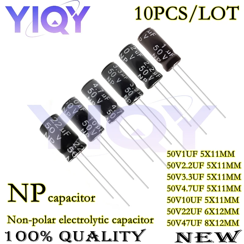 10PCS 50V1UF 50V2.2UF 50V3.3UF 50V4.7UF 50V10UF 50V22UF 50V47UF NP Non-polar capacitor Aluminum electrolytic capacitor