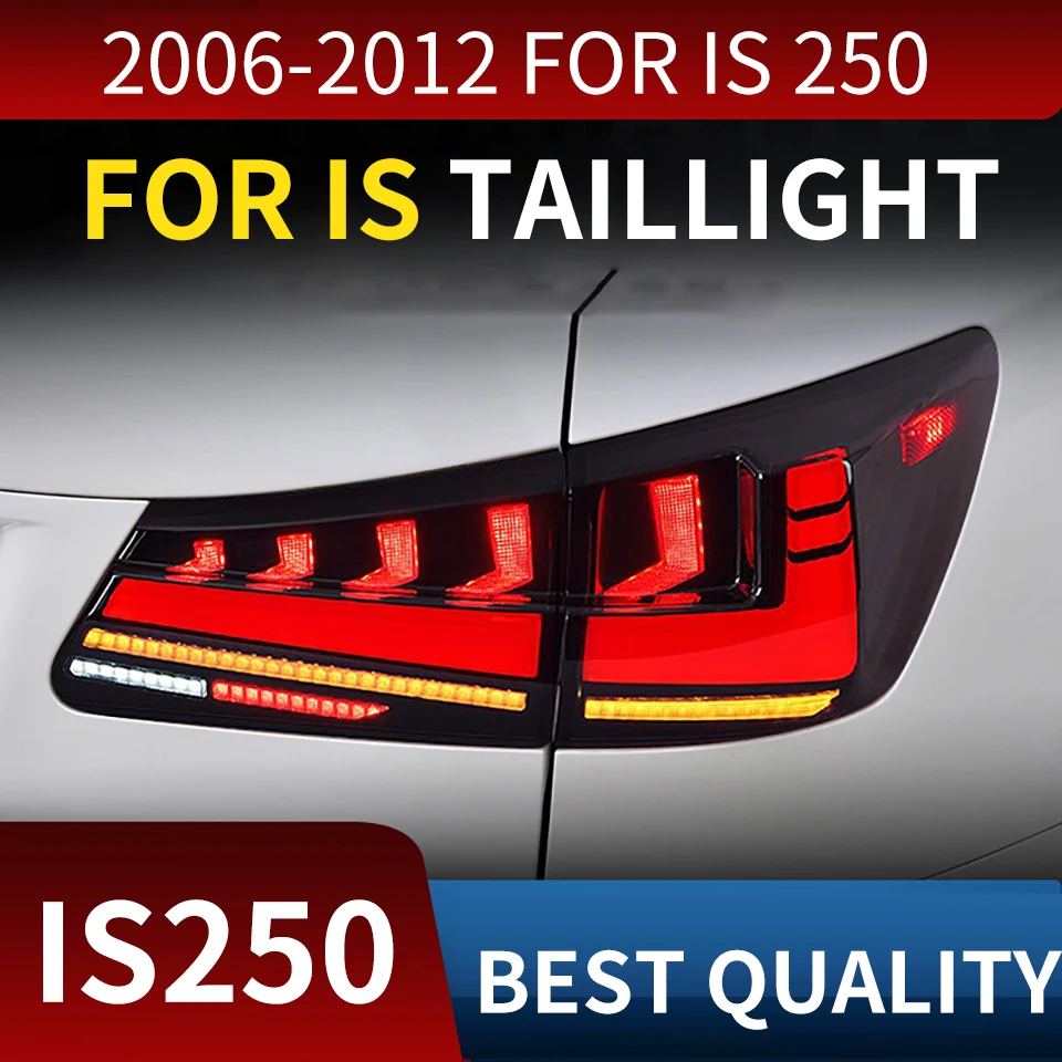 

FT Tail Light For Lexus IS250 IS350 2006-2012 LED Taillights Dynamic Sequential Turn Signal Brake Reverse Lamp Car Accessories