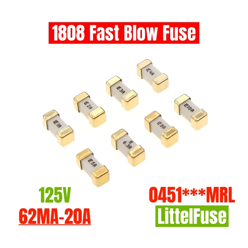10PCS LF 451 1808 Gold SMD fast blow ceramic fuse 125V 62MA 100MA 250mA 500MA 1A 1.6A 2A 3A 3.15A 4A 5A 6.3A 7A 10A 12A 15A 20A