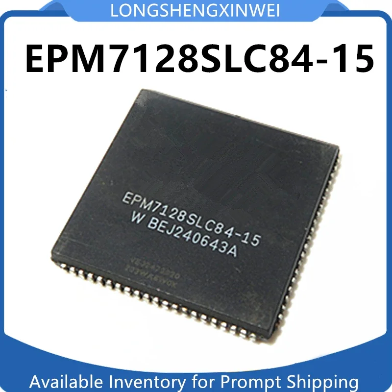 1 pièces EPM7128SLC84-15 nouveau EPM7128 encapsule PLCC84 d'origine