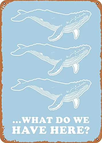 

Whale Whale Whale Vintage Look Metal Sign Art Prints Retro Gift 8x12 Inch
