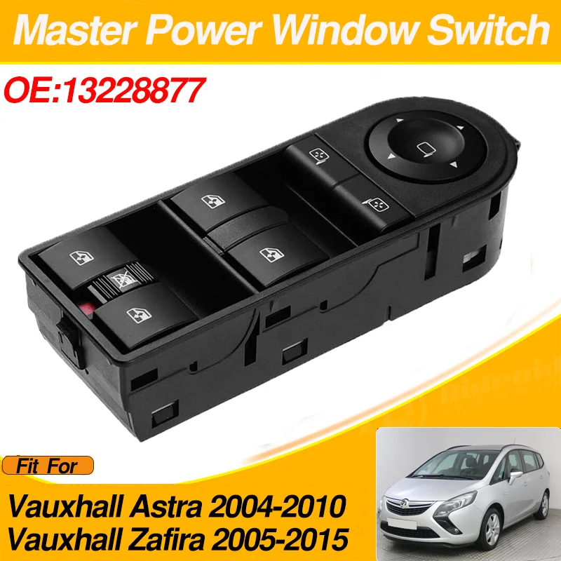 

Window Control Switch Button For Vauxhall Astra 2004-2010 Vauxhall Zafira 2005-2015 13228877 6240382 6240447
