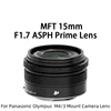 New Original For DJI 15mm F1.7 Lens For Panasonic Olympus M4/3 Mount Lens For GF7 GF8 GF9 GF10 GX85 G85 EM10 EM5 EP5 EP3 EPL5 2