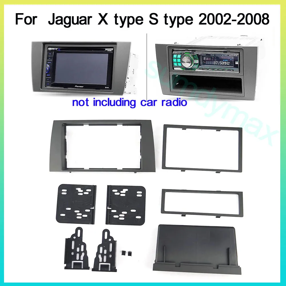 

Car Radio Fascia for JAGUAR X type S type 2003-2008 stereo 2din Frame panel dash mount kit adapter trim Bezel facia