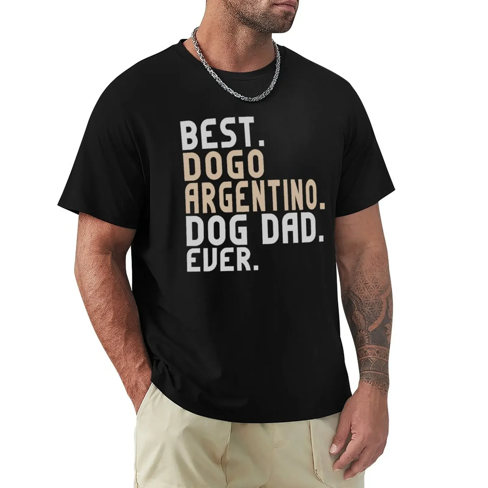 

Best Dogo Argentino Dog Dad Ever Funny Argentinian Mastiff T-Shirt graphics for a boy oversized t shirt men