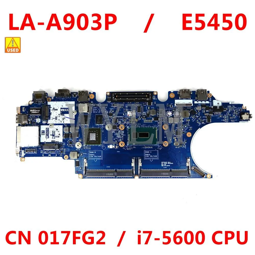 

For DELL E5450 Laptop Motherboard CN 017FG2 17FG2 With SR23V i7-5600 2.60GHz CPU 840M 2GB ZAM71 LA-A903P Mainboard OK Used