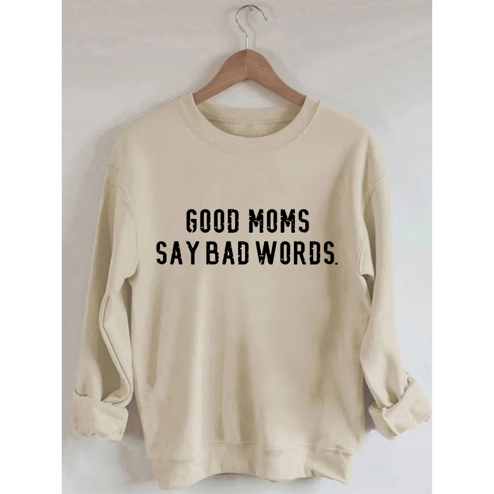 

Rheaclots Good Moms Say Bad Words Print Women's Cotton Female Cute Long Sleeves Sweatshirt