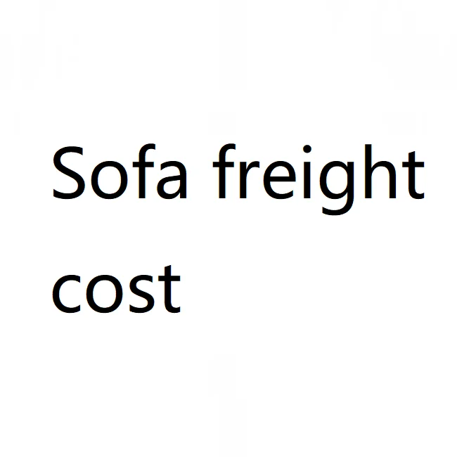 Communicate and negotiate the freight cost of the added sofa