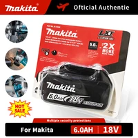 Makita Original packaging18V 6000mAh rechargeable power tool battery, replace lithium-ion LED LXT BL1860B BL1860 BL1850makita18V 1