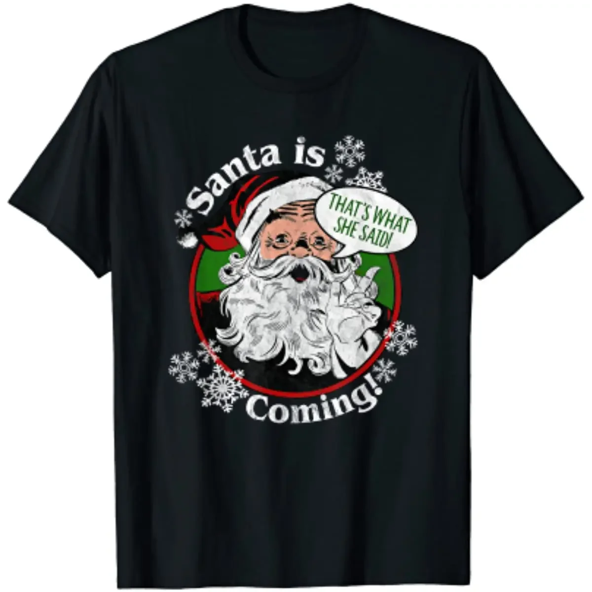 

Santa Is Coming That's What She Said Christmas Men T-Shirt Short Sleeve Casual Cotton O-Neck Summer T Shirts