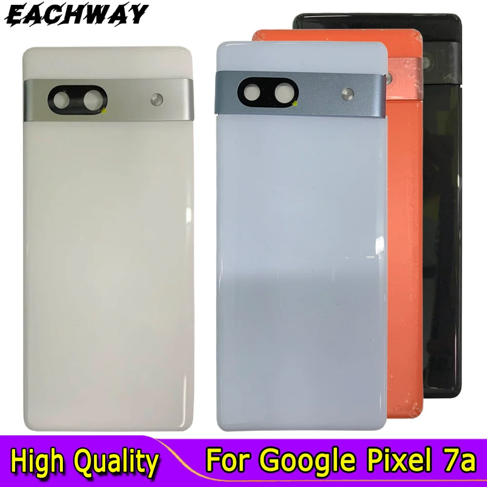 

6.1"For Google Pixel 7A Battery Cover Door Rear Glass GWKK3 GHL1X G0DZQ G82U8 Back Cover For Google Pixel 7A Housing Replacement