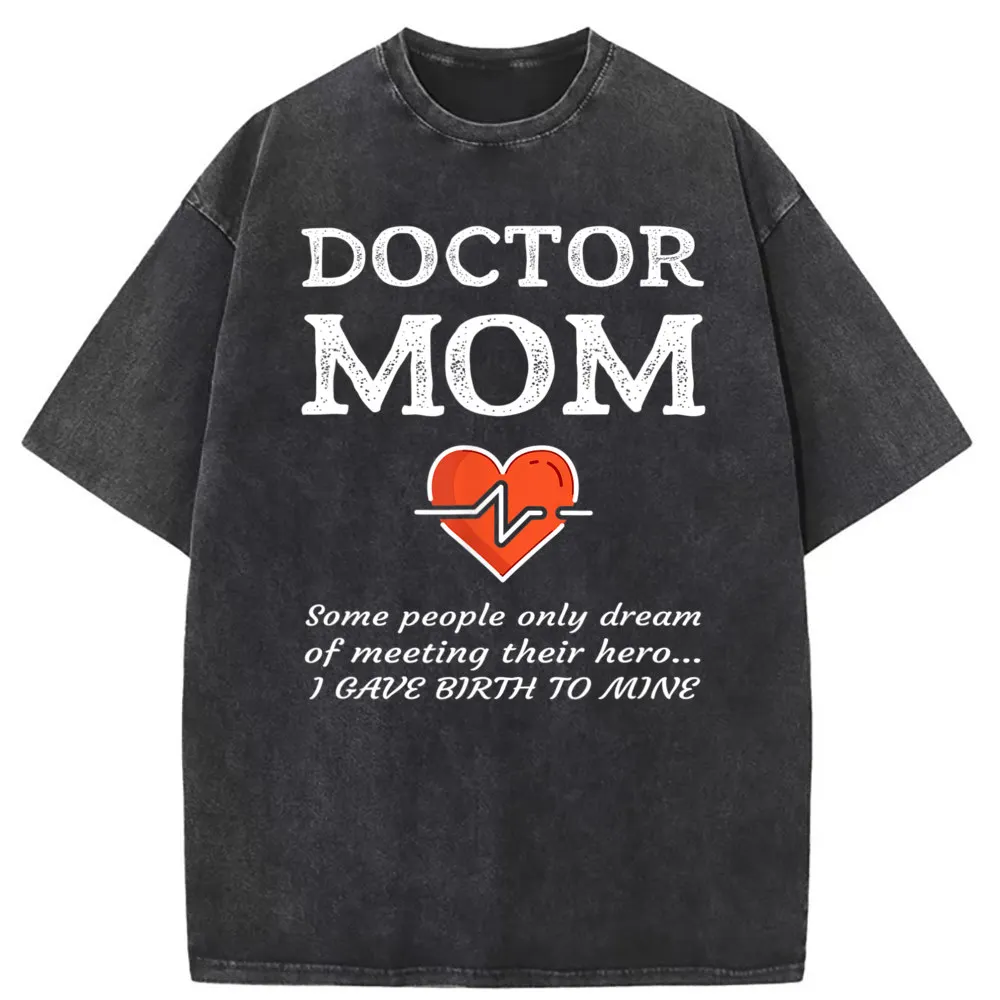 

Proud Mom Of A Doctor Mother Medica Daughter New T Shirts Retro Washed Long Sleeve Sweatshirt Men