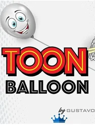 Toon Balloon by Gustavo Raley -Magic tricks