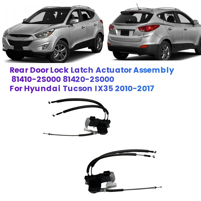 

1Pair Rear Door Lock Latch Actuator Assembly 81420-2S000 81410-2S000 For Hyundai Tucson IX35 2010-2017 81410-2Z000 Accessories