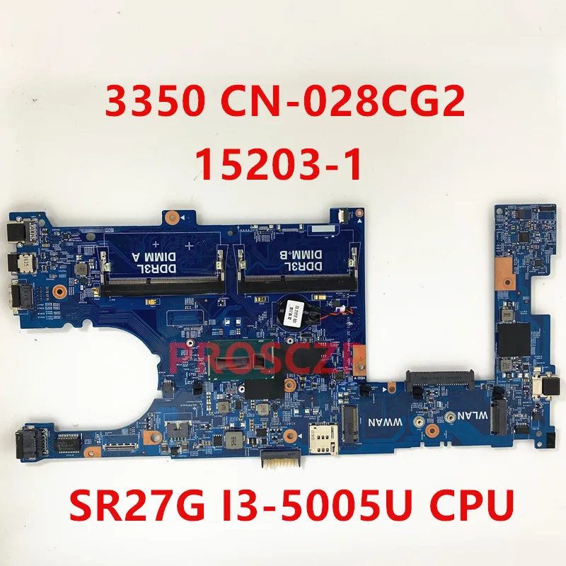 best cheap motherboard for gaming pc CN-028CG2 028CG2 28CG2 Mainboard For DELL Latitude 3350 Laptop Motherboard 15203-1 With SR27G I3-5005U CPU 100% Full Tested Good best motherboard for video editing