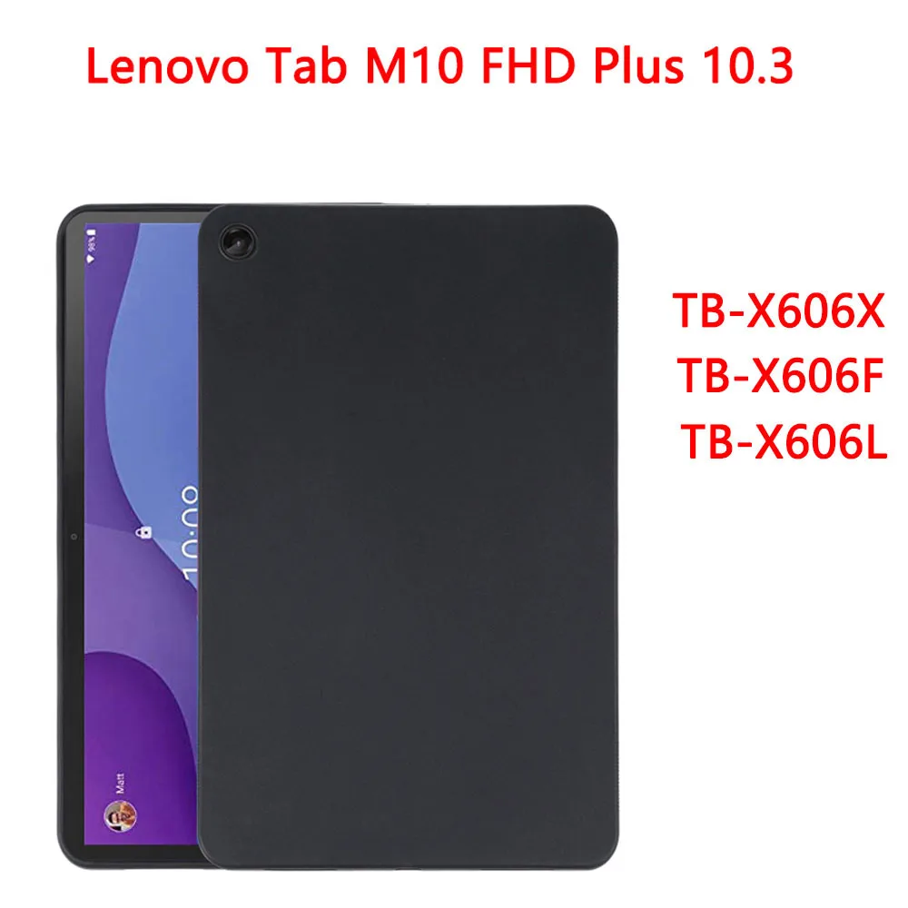 

Soft Silicone Shell For Lenovo Tab M10 FHD Plus 10.3 2020 TB-X606X TB-X606F TB-X606L Flexible Tablet Case Black Fundas