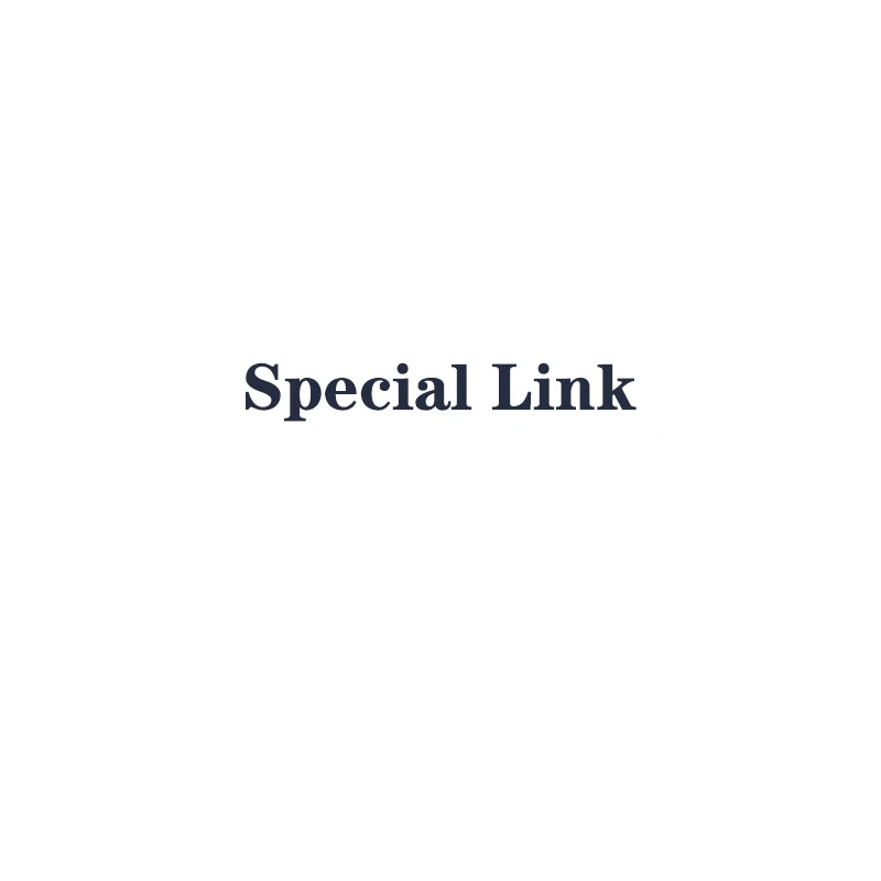 

Special Link for Customer Customized