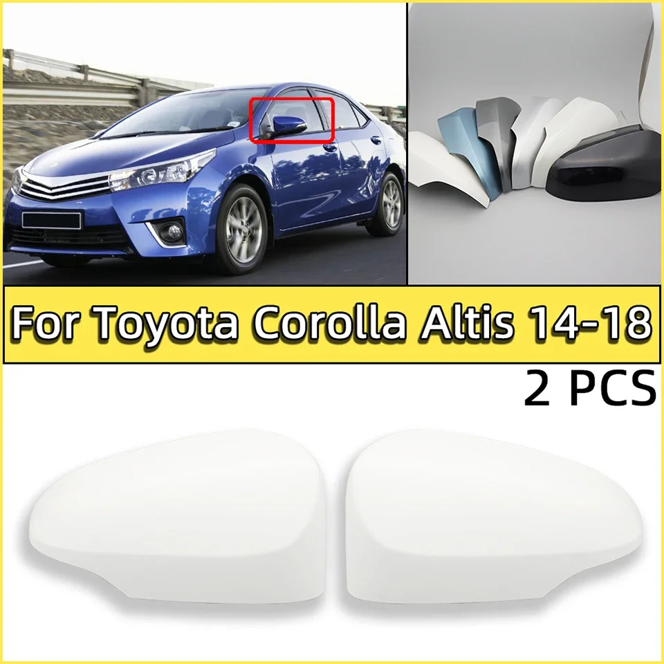 

2Pcs For Toyota Corolla Altis 2014 2015 2016 2017 2018 With Turn Signal Rearview Mirror Housing Shell Cover Wing Side Mirror Cap