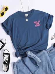 Not In The Mood Print Tshirt Fashion Casual Shirt Soft Street Short Sleeve Tee Top Niche Design All-Match Women Tshirt