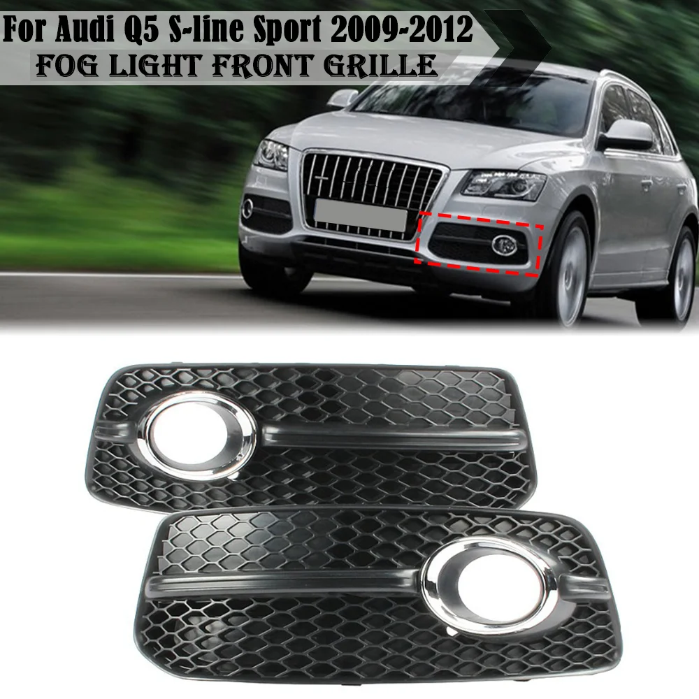 1 Pair Car Front Fog Light Grille Grill Cover Black For Audi Q5 S-line  Sport 2009 2010 2011 2012 8R0807681E 8R0807682F