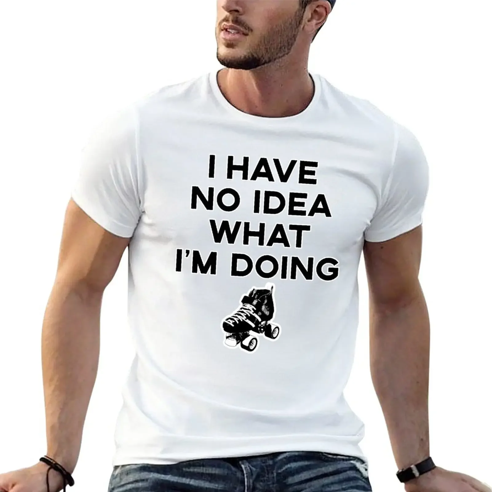 

I Have No Idea What I'm Doing T-Shirt oversized summer tops Blouse clothes for men