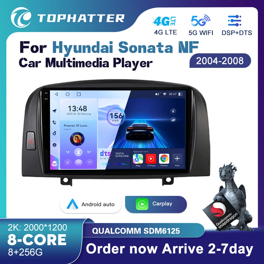 

Android13 For Hyundai Sonata NF 2004-2008 Stereo Car Radio Multimedia Player Navigation DSP GPS Android Auto Head Unit