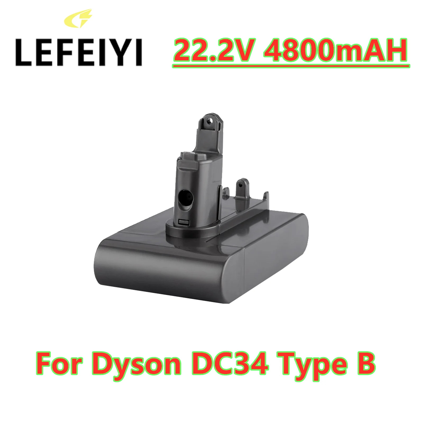 

LEFEIYI 22.2V 4800mAh (Only Fit Type B) Li-ion Vacuum Battery for Dyson DC35, DC45 DC31, DC34, DC44, DC31 Animal, DC35 Animal