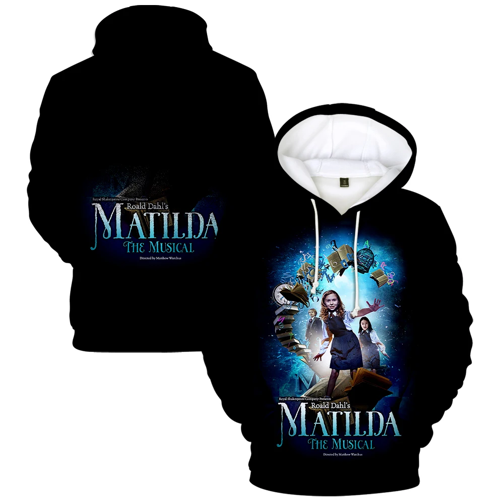 Roald Dahl's Matilda the Musical Movie Hoodie Long Sleeve Man Woman Sweatshirt Harajuku Streetwear Casual Style 3D Clothes