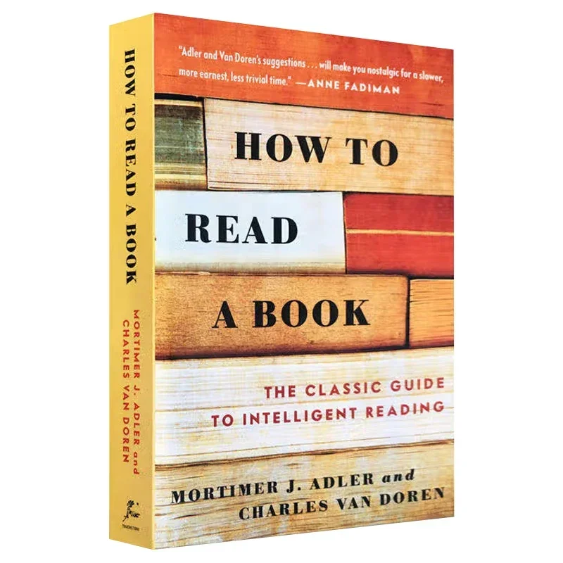 How to Read a Book The Classic Guide to Intelligent Reading, Mortimer ...
