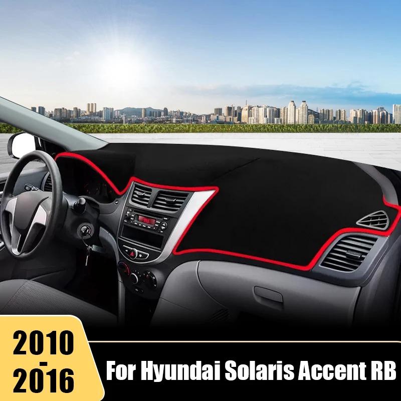 

For Hyundai Solaris Accent Verna RB 2010 2011 2012 2013 2014 2015 2016 Car Dashboard Cover Avoid Light Non-Slip Mat Accessories