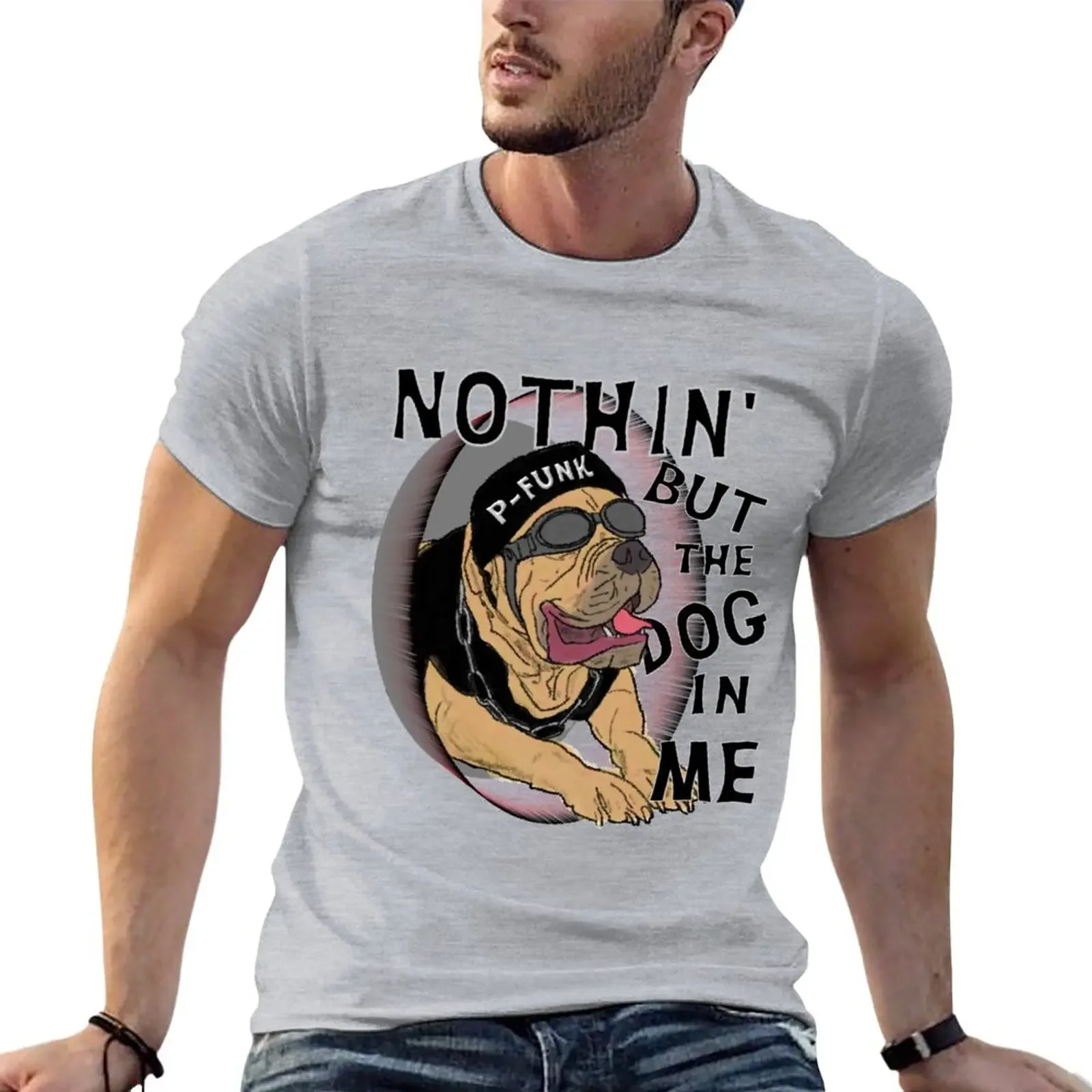 

Nothin' But The Dog In Me T-Shirt tops customs men clothing